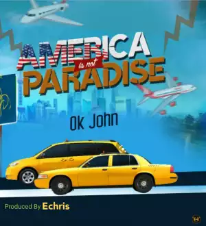 Ok John - America Is Not Paradise